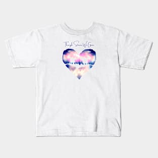 Through Storms We Grow - Broken Heart Kids T-Shirt